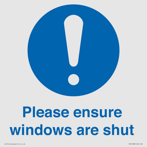 Please ensure windows are shut